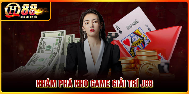 Khám phá kho game giải trí hấp dẫn J88 mang đến