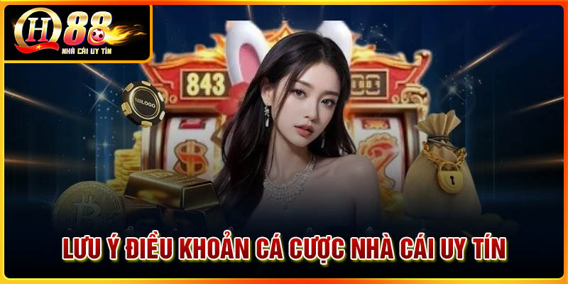 Lưu ý khi thực hiện điều khoản nhà cái uy tín