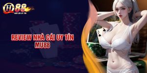 MU88 - Dẫn đầu dịch vụ cá cược cùng nhiều ưu đãi khủng