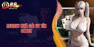 ONBET - Nhà cái uy tín đỉnh cao khuyến mãi siêu hấp dẫn